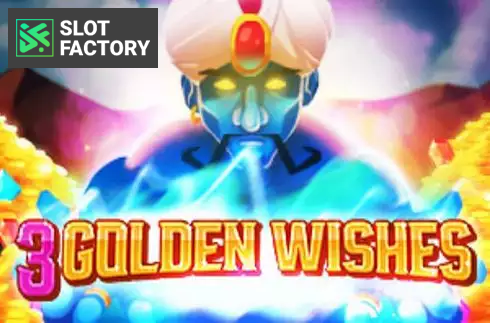 Three Golden Wishes